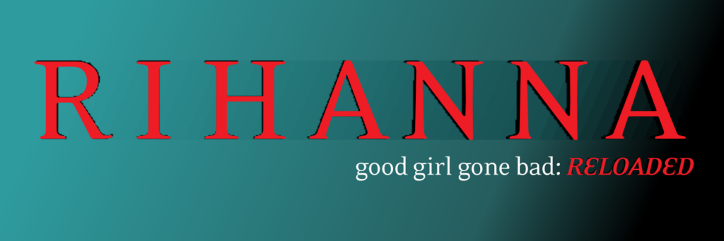 1280px-Rihanna_-_Good_Girl_Gone_Bad_Reloaded.svg