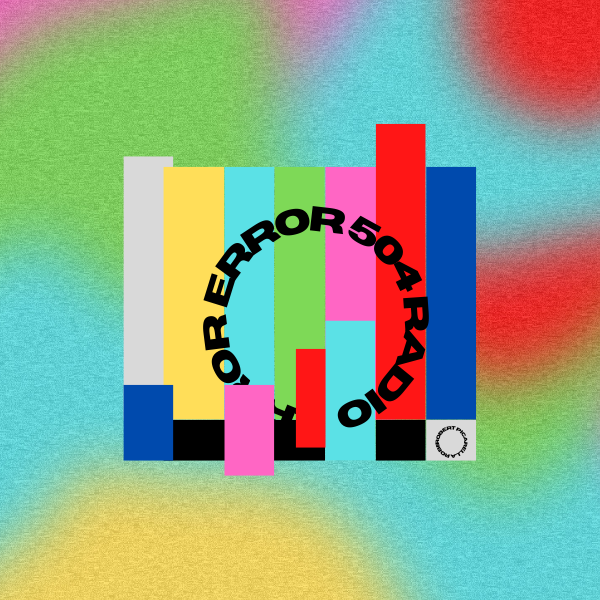 Error 504 Radio DJ show logo 2022