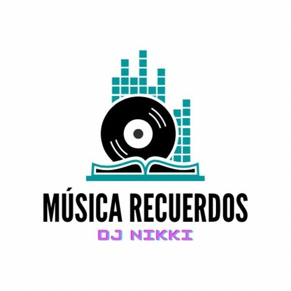 Musica Recuerdos with DJ Nikki DJ show Logo 2022