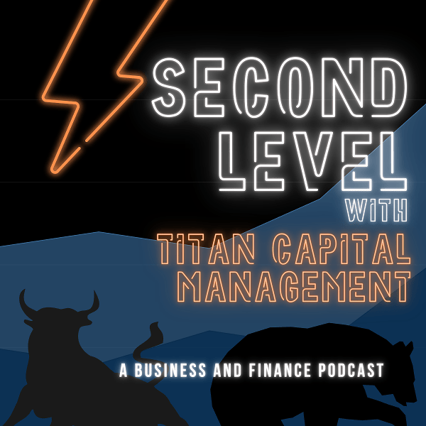 Second Level with titan capital management, a business and finance podcast DJ show Logo 2022