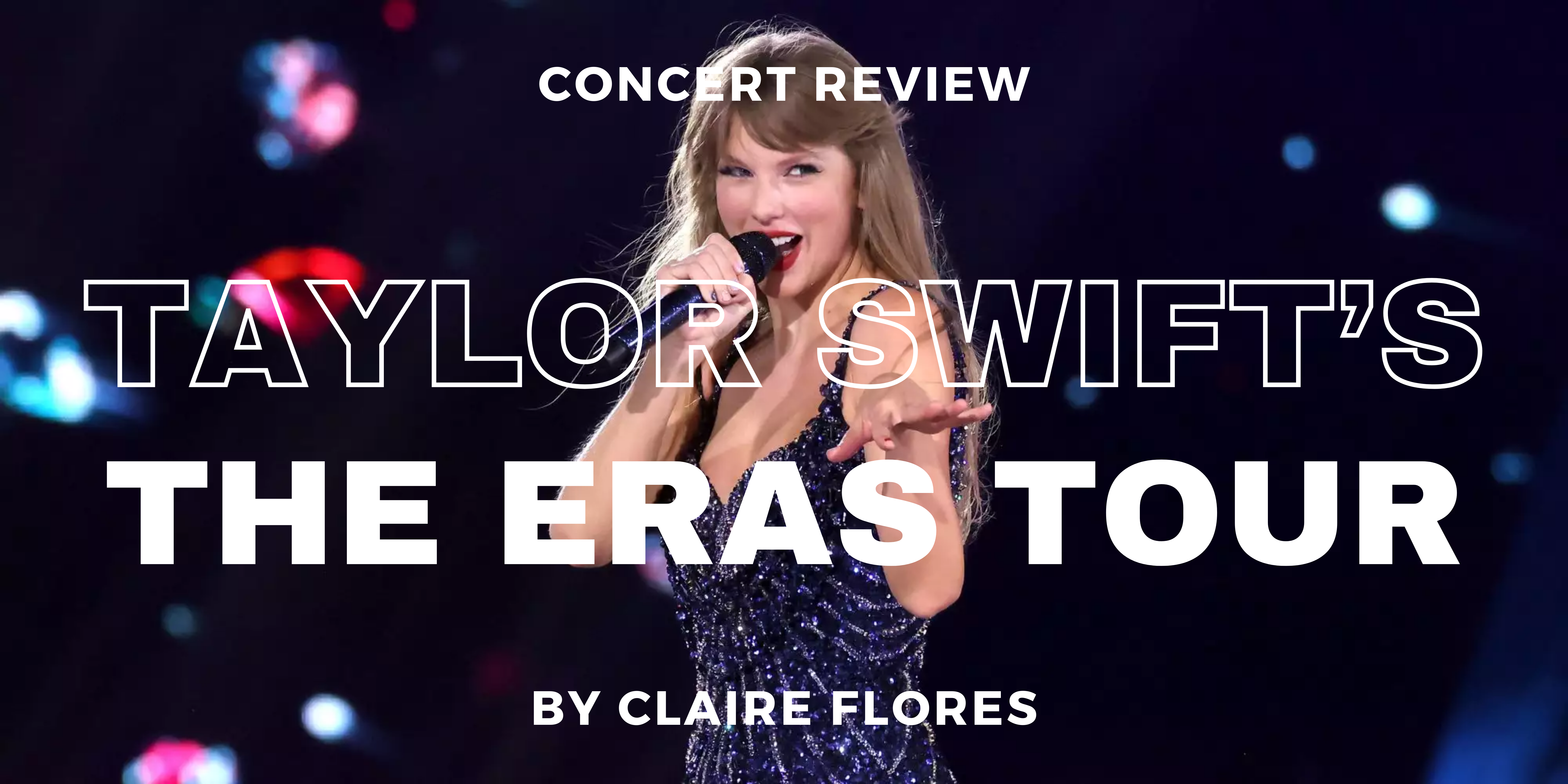 Concert Review: The Eras Tour